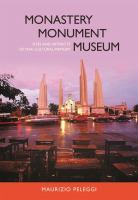 Monastery, monument, museum : sites and artifacts of Thai cultural memory /