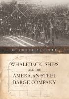 Whaleback Ships and the American Steel Barge Company