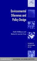 Environmental dilemmas and policy design