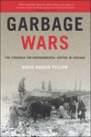 Garbage wars : the struggle for environmental justice in Chicago /