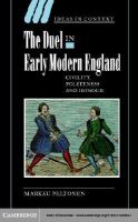 The duel in early modern England civility, politeness, and honour /