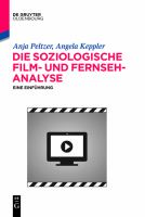 Die Soziologische Film- und Fernsehanalyse : Eine Einführung.