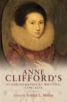 Anne clifford's autobiographical writing, 1590-1676 /