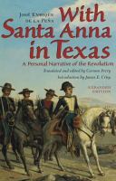 With Santa Anna in Texas : a personal narrative of the revolution /