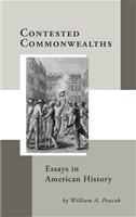 Contested commonwealths essays in American history /