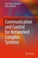 Communication and Control for Networked Complex Systems