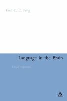 Language in the brain critical assessments /