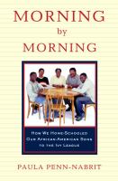 Morning by morning : how we home-schooled our African-American sons to the Ivy League /