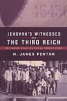 Jehovah's Witnesses and the Third Reich : sectarian politics under persecution /