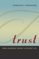 Trust : who or what might support us? /
