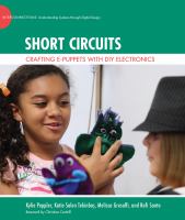 Short Circuits Crafting e-Puppets with DIY electronics /