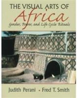 The visual arts of Africa : gender, power, and life cycle rituals /
