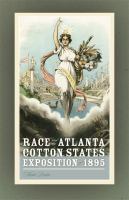 Race and the Atlanta Cotton States Exposition Of 1895.