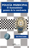 Policía Municipal: El Ayuntamiento Garante de la Convivencia
