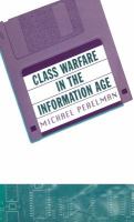 Class warfare in the information age /