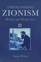 Understanding Zionism History and Perspectives.