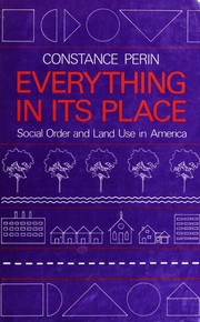Everything in its place : social order and land use in America /