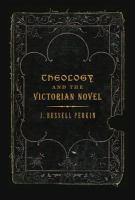 Theology and the Victorian Novel.