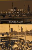 The Rise of Professional Society : England Since 1880.