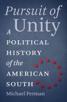 Pursuit of unity a political history of the American South /