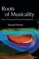 Roots of musicality music therapy and personal development /