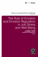 The Role of Emotion and Emotion Regulation in Job Stress and Well Being.