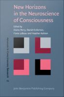 New Horizons in the Neuroscience of Consciousness.