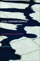 Civil Disobedience : An American Tradition.