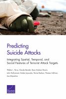 Predicting suicide attacks integrating spatial, temporal, and social features of terrorist attack targets /