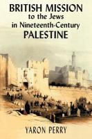 British mission to the Jews in nineteenth-century Palestine