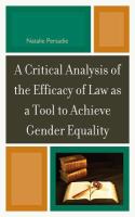 A critical analysis of the efficacy of law as a tool to achieve gender equality