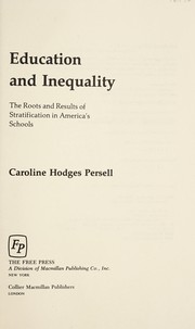 Education and inequality : the roots and results of stratification in America's schools /