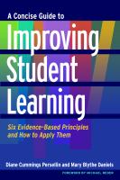 A Concise Guide to Improving Student Learning : Six Evidence-Based Principles and How to Apply Them.