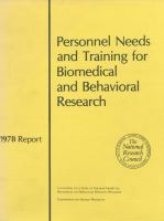 Personnel Needs and Training for Biomedical and Behavioral Research : 1978 Report.