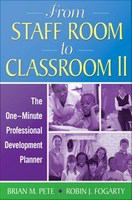 From staff room to classroom II the one-minute professional development planner /