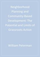 Neighborhood Planning and Community-Based Development : The Potential and Limits of Grassroots Action.