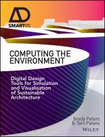 Computing the Environment : Digital Design Tools for Simulation and Visualisation of Sustainable Architecture.