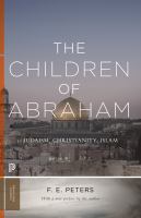 The children of Abraham : Judaism, Christianity, Islam /