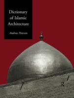 Dictionary of Islamic architecture /