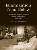 Islamization from Below : The Making of Muslim Communities in Rural French Sudan, 1880-1960.