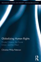 Globalizing human rights private citizens, the Soviet Union, and the West /