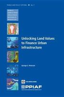 Unlocking land values to finance urban infrastructure