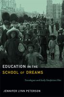 Education in the school of dreams : travelogues and early nonfiction film /