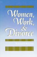 Women, work, and divorce /