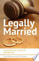 Legally Married : Love and Law in the UK and the US.