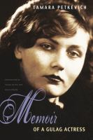 Memoir of a Gulag actress /