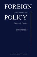 Foreign Policy : From Conception to Diplomatic Practice.
