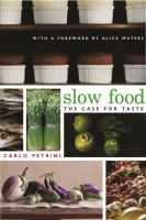 Slow food : the case for taste /