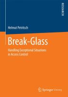 Break-Glass Handling Exceptional Situations in Access Control /