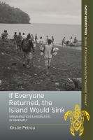 If everyone returned, the island would sink : urbanisation and migration in Vanuatu /